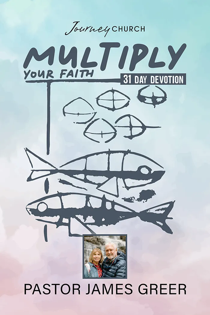 Devotion Multiply Your Faith Pastor James Greer Church in Pineville, LA